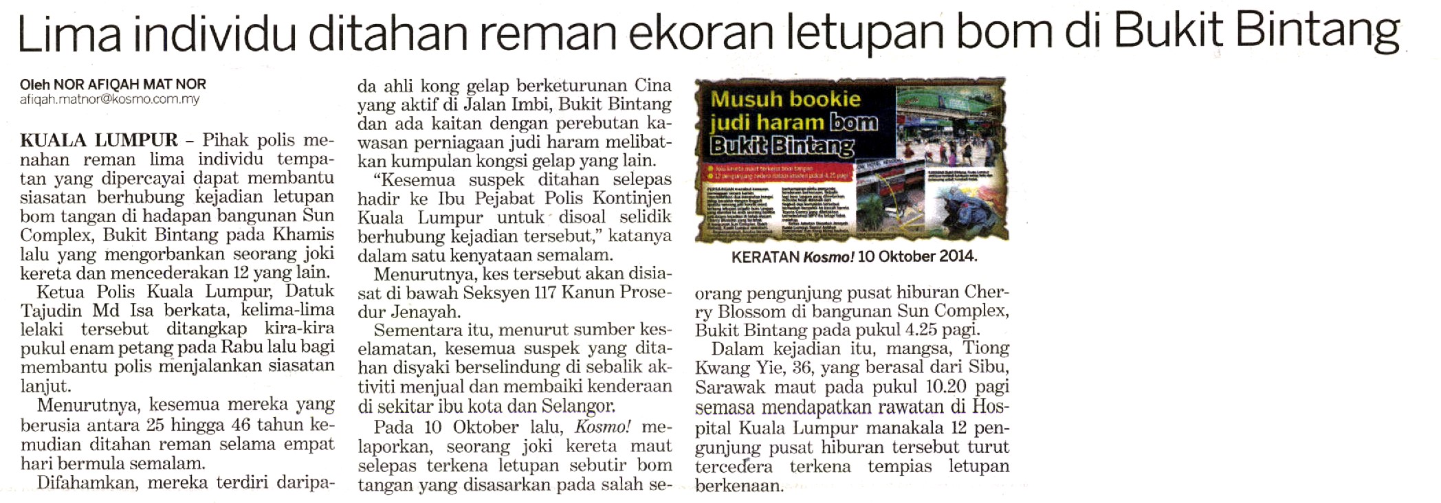 LIMA INDIVIDU DITAHAN REMAN EKORAN LETUPAN BOM DI BUKIT BINTANG Lima Individu Ditahan Reman Ekoran Letupan Bom Di Bukit Bintang