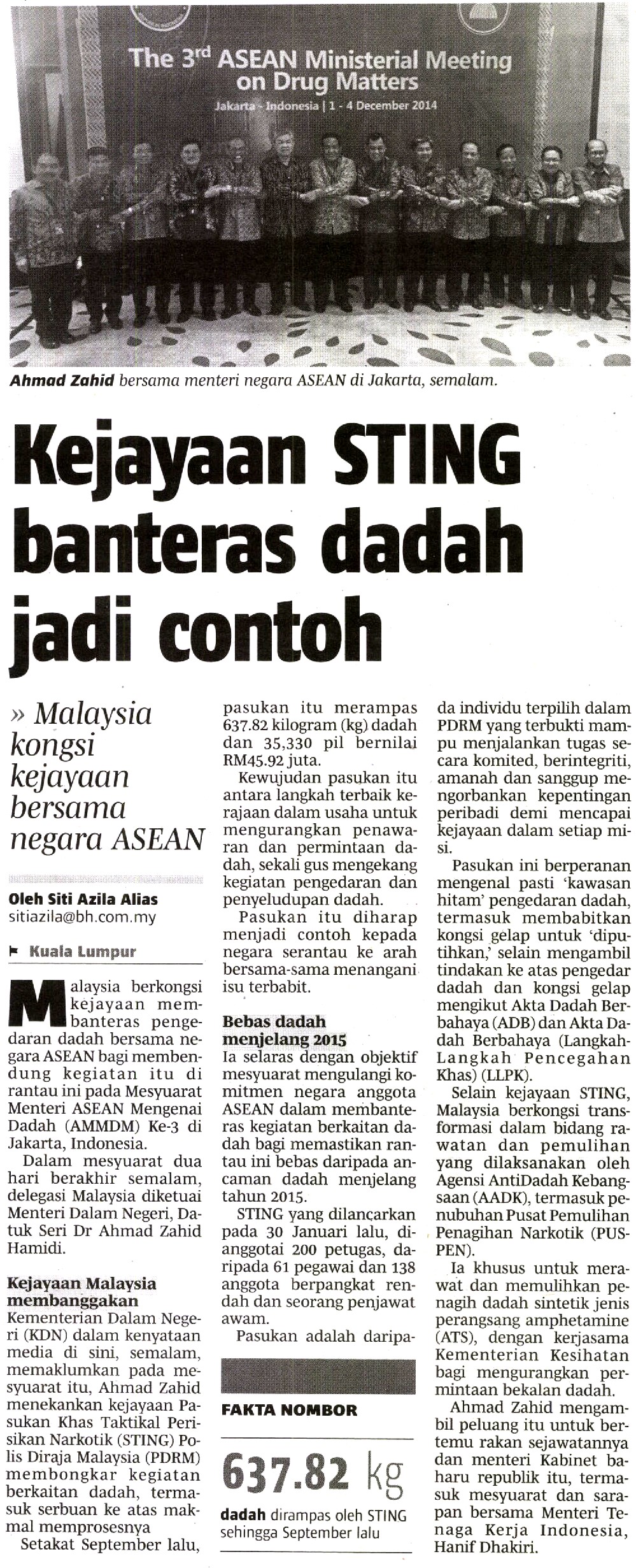 KEJAYAAN STING BANTERAS DADAH JADI CONTOH Kejayaan Sting Banteras Dadah Jadi Contoh