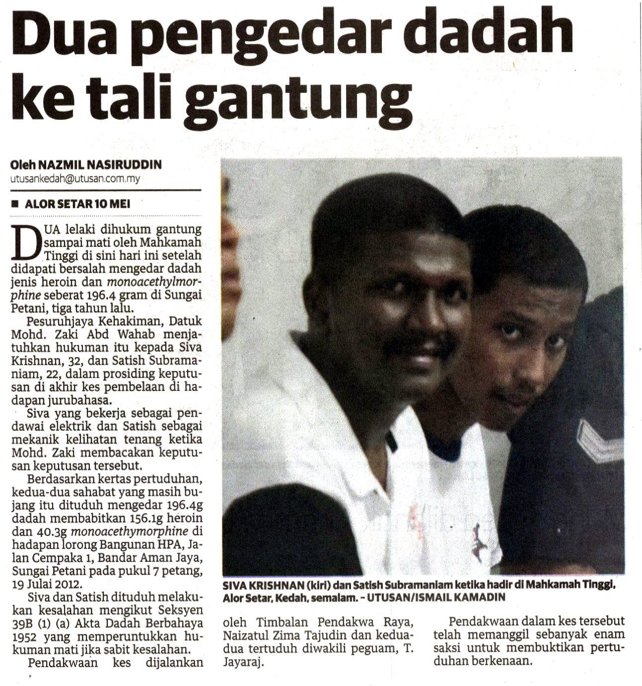 DUA PENGEDAR DADAH KE TALI GANTUNG Dua Pengedar Dadah Ke Tali Gantung