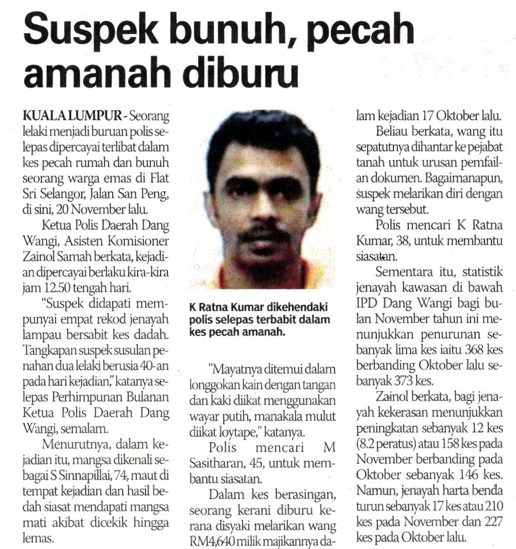 SUSPEK BUNUH, PECAH AMANAH DIBURU Suspek Bunuh Pecah Amanah Diburu
