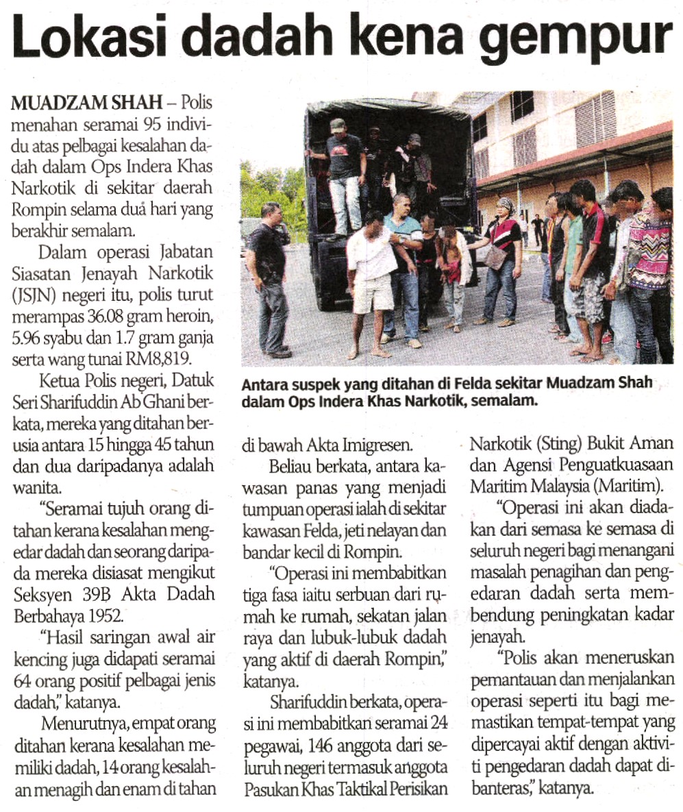 LOKASI DADAH KENA GEMPUR Lokasi Dadah Kena Gempur