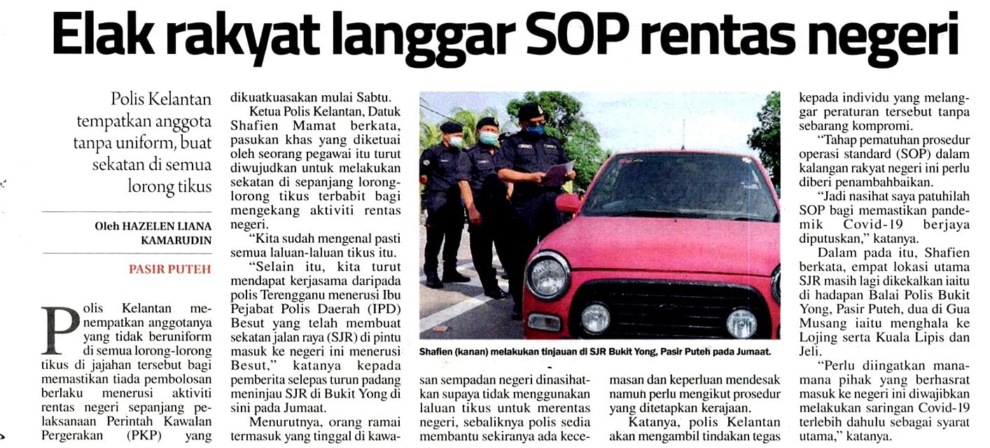 qw Pkp Pkpb Pkpp Covid 19 Keratan Akhbar Pilihan Polis Kelantan Tempatkan Anggota Tanpa Uniform Buat Sekatan Di Semua Lorong Tikus