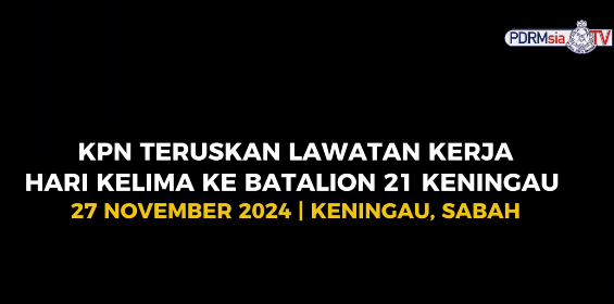 Video Pilihan Kpn Teruskan Lawatan Kerja Hari Kelima Ke Batalion 21 Keningau