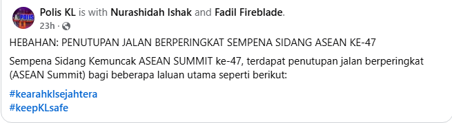 Hebahan Penutupan Jalan Berperingkat Sempena Asean Summit 2025