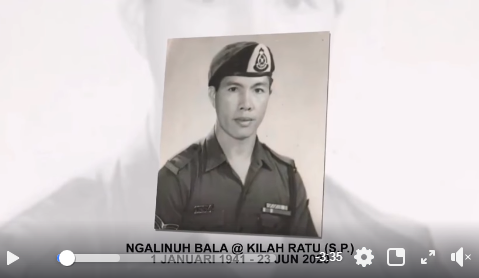 Video Pilihan Mengenang Sub Inspektor B Ngalinuh Bala Kilah Ratu S P