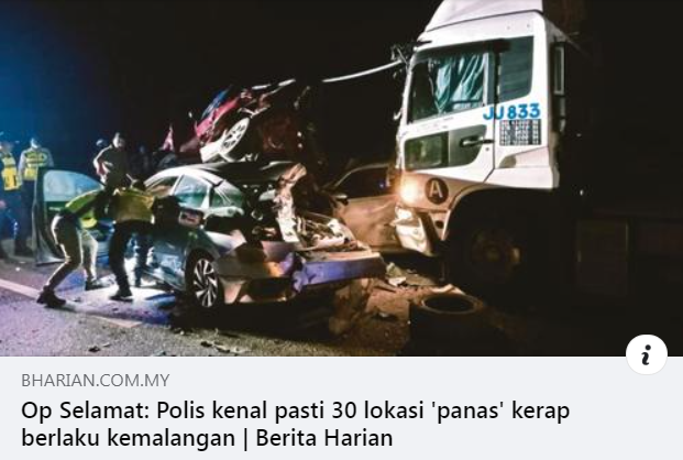 Artikel Pilihan Op Selamat 19 Polis Kenal Pasti 30 Lokasi Panas Kerap Berlaku Kemalangan