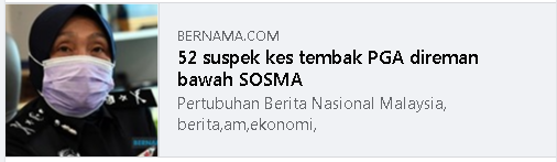 Pkpp Covid 19 Op Benteng Update Artikel Pilihan 52 Suspek Kes Tembak Pga Direman Bawah Sosma