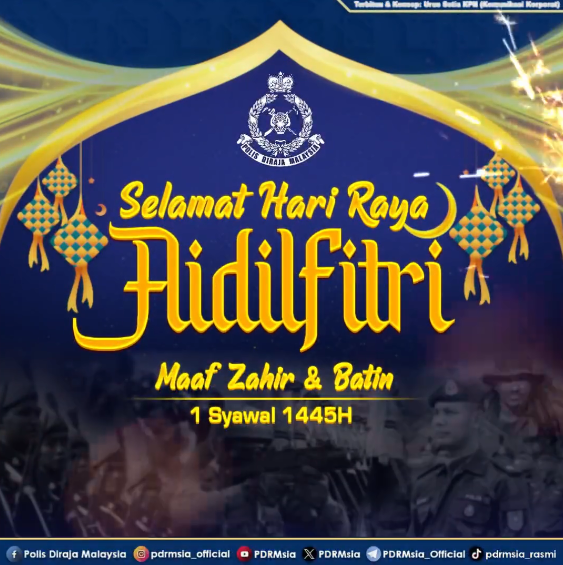 Perutusan Ketua Polis Negara Sempena Hari Raya Aidilfitri Tahun 2024 Masihi 1445 Hijrah
