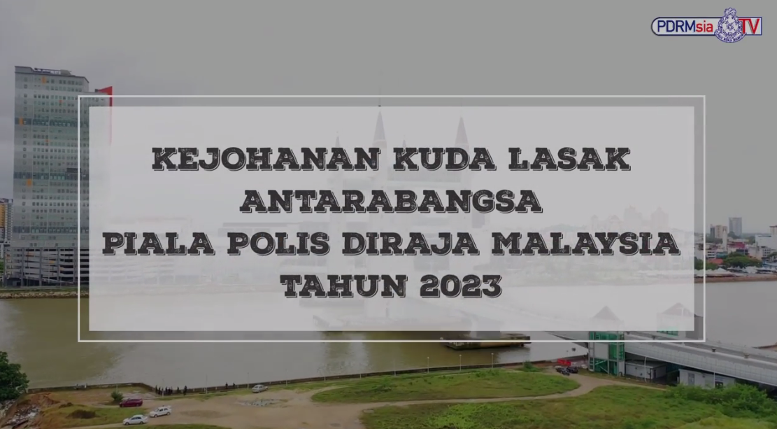 Video Pilihan Kejohanan Kuda Lasak Antarabangsa Piala Pdrm Tahun 2023