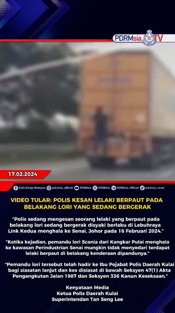 Video Tular Polis Kesan Lelaki Berpaut Pada Belakang Lori Yang Sedang Bergerak