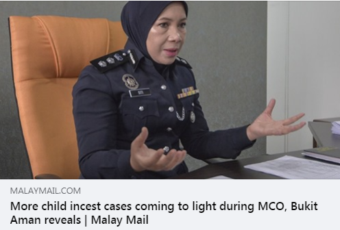 Pkp Pkpb Pkpp Covid 19 Artikel Pilihan More Child Incest Cases Coming To Light During Mco Bukit Aman Reveals