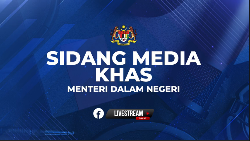 Sidang Media Khas Menteri Dalam Negeri