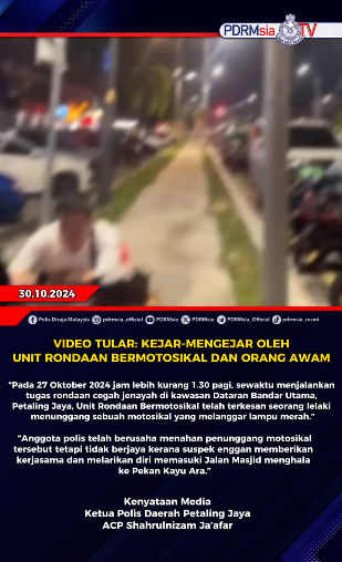 Video Tular Kejar Mengejar Oleh Unit Rondaan Bermotosikal Dan Orang Awam 301024