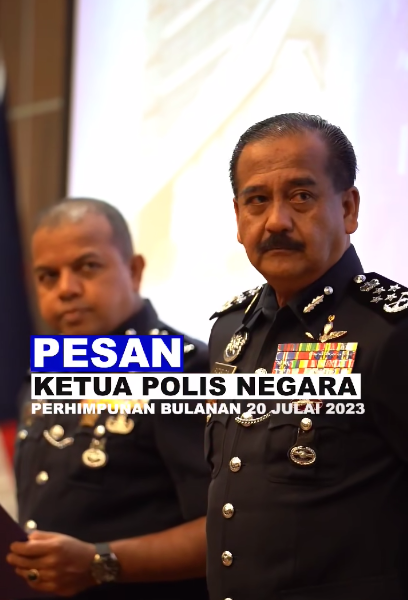Video Pilihan Pesan Ketua Polis Negara Bersempena Perhimpunan Bulanan 20 Julai 2023