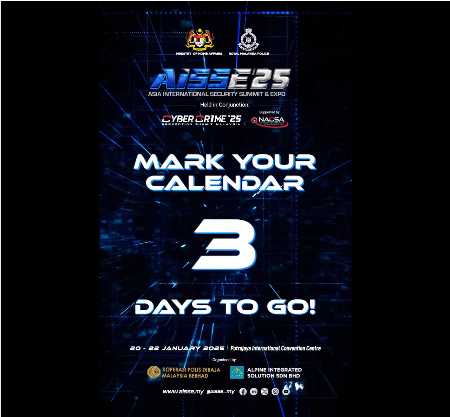[HEBAHAN] COUNTDOWN PERSIDANGAN DAN EKSPO KESELAMATAN ANTARABANGSA ASIA 2025 (AISSE'25): 3 HARI LAGI