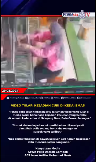 Video Tular Kejadian Curi Di Kedai Emas