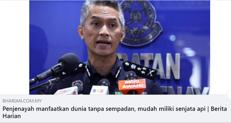 Artikel Pilihan Penjenayah Manfaatkan Dunia Tanpa Sempadan Mudah Miliki Senjata Api