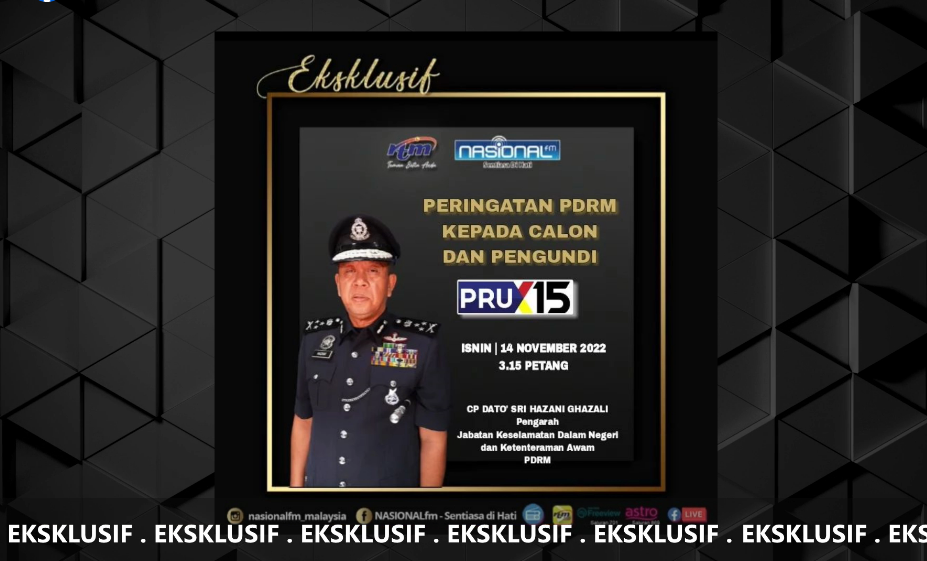 Live Segmen Eksklusif Di Nasional Fm Peringatan Pdrm Kepada Calon Dan Pengundi Pru 15