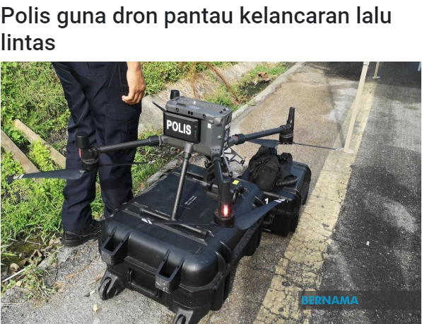 Artikel Pilihan Op Selamat 19 Polis Guna Dron Pantau Kelancaran Lalu Lintas