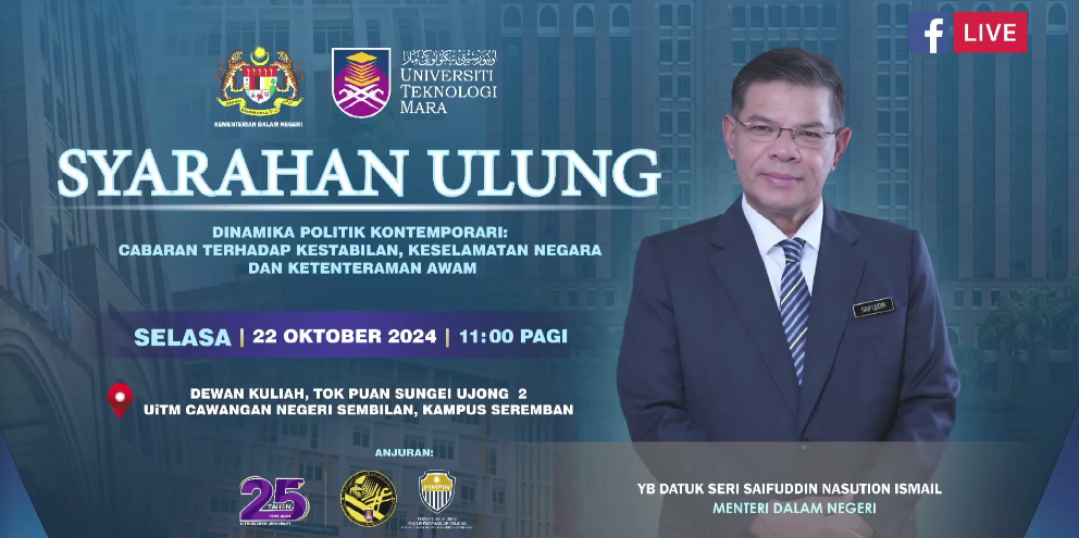 Syarahan Ulung Dinamika Politik Kontemporari : Cabaran Terhadap Kestabilan, Keselamatan Negara dan Ketenteraman Awam bersama YB Datuk Seri Saifuddin Nasution Is