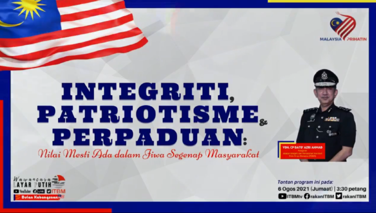Live Wawancara Layar Putih Edisi Khas Bulan Kebangsaan 2021 Integriti Patriotisme Dan Perpaduan Nilai Mesti Ada Dalam Jiwa Segenap Masyarakat