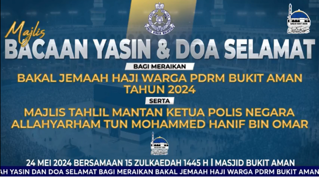 Live Majlis Bacaan Yasin Dan Doa Selamat Sempena Meraikan Jemaah Haji Pdrm Tahun 2024 Dan Majlis Tahlil Bekas Kpn Allahyarham Tun Mohammed Hanif Omar