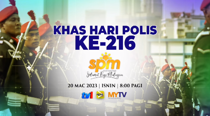 Hebahan Spm Program Khas Hari Polis Ke 216
