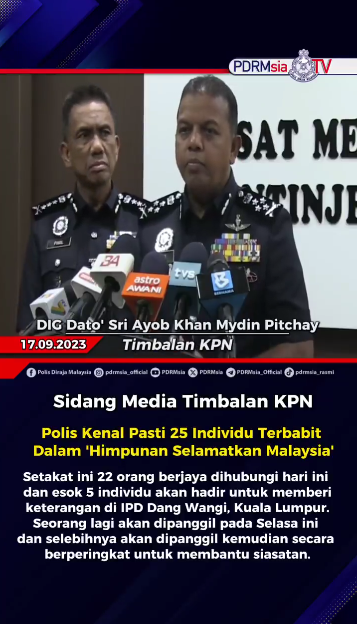 Video Pilihan Polis Kenal Pasti 25 Individu Terbabit Dalam Himpunan Selamatkan Malaysia