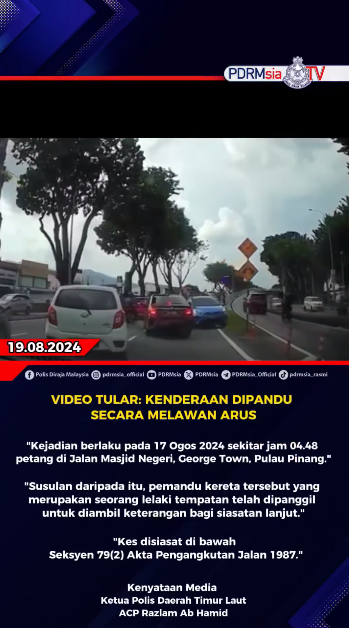 VIDEO TULAR: KENDERAAN DIPANDU SECARA MELAWAN ARUS