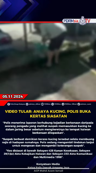 Video Tular Aniaya Kucing Polis Buka Kertas Siasatan
