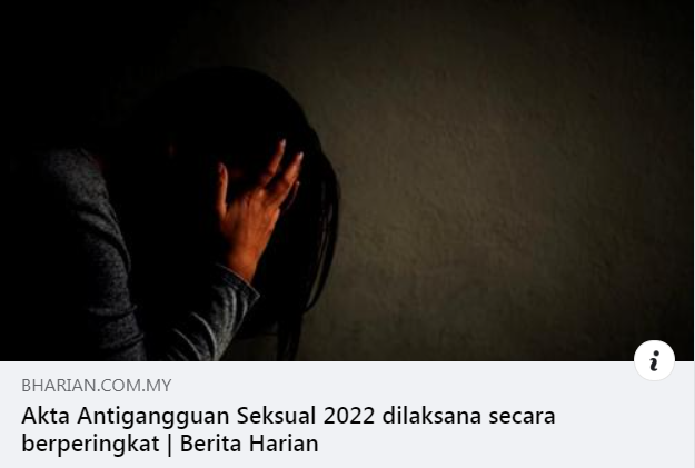 Artikel Pilihan Akta Antigangguan Seksual 2022 Dilaksana Secara Berperingkat