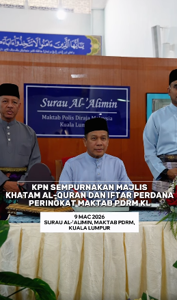 Video Pilihan Kpn Sempurnakan Majlis Khatam Al Quran Dan Iftar Perdana Peringkat Maktab Pdrm Kl