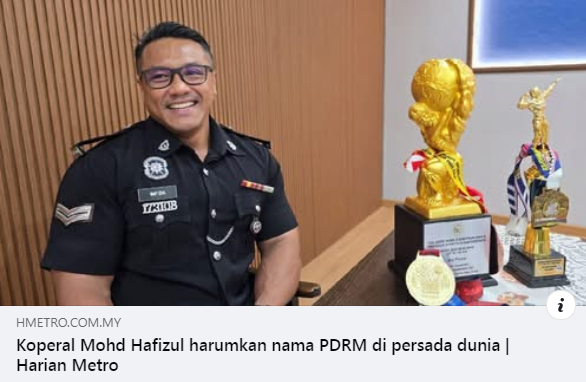 Artikel Pilihan Koperal Mohd Hafizul Harumkan Nama Pdrm Di Persada Dunia