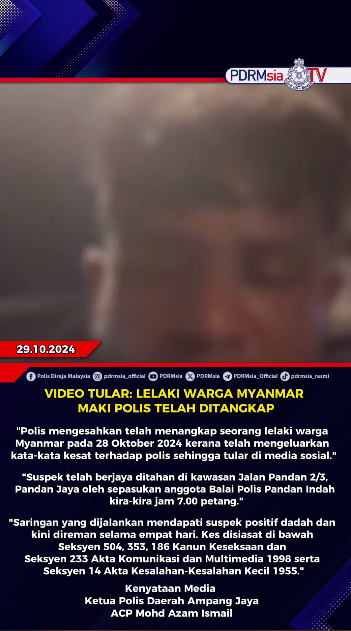 Video Tular Lelaki Warga Myanmar Maki Polis Telah Ditangkap