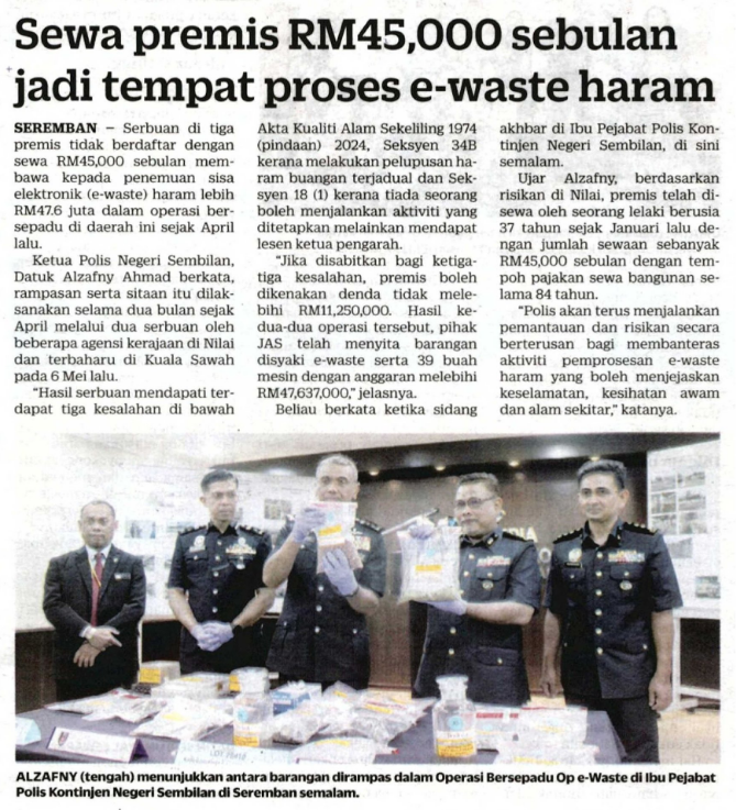 Keratan Akhbar Pilihan E Waste Haram Bernilai Rm476 Juta Dirampas